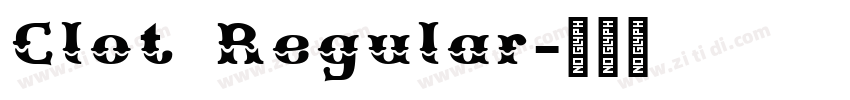 Clot Regular字体转换 Clot Regular字体转换